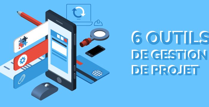 6 outils de gestion de projet pour réussir tous vos projets