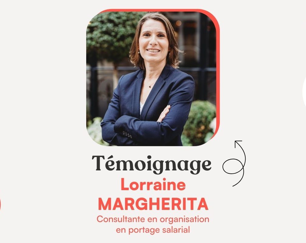 Témoignage - Lorraine MARGHERITA, consultante en organisation en portage salarial