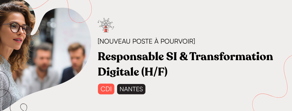 Responsable SI & Transformation Digitale (H/F)